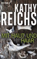 Mit Haut und Haar von Kathy Reichs | Ebook