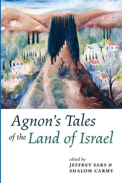 Agnon’s Tales of the Land of Israel