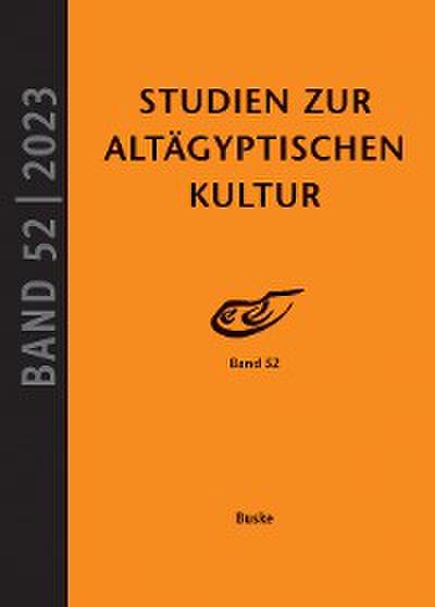 Studien zur Altägyptischen Kultur Band 52