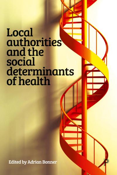 Local Authorities and the Social Determinants of Health