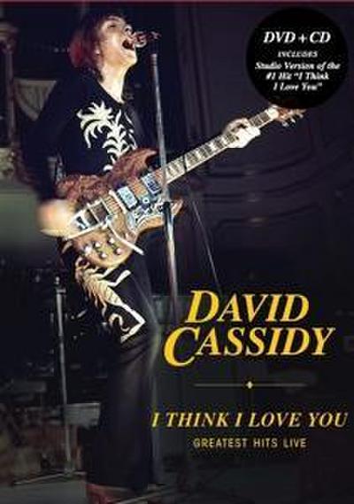 Cassidy, D: I Think I Love You: Greatest Hits Live
