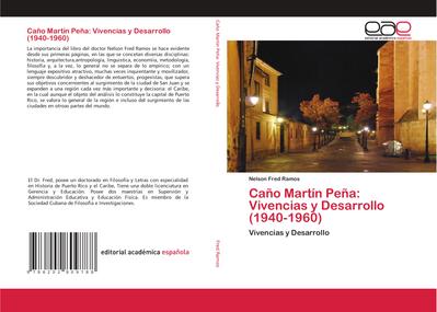 Caño Martín Peña: Vivencias y Desarrollo (1940-1960)