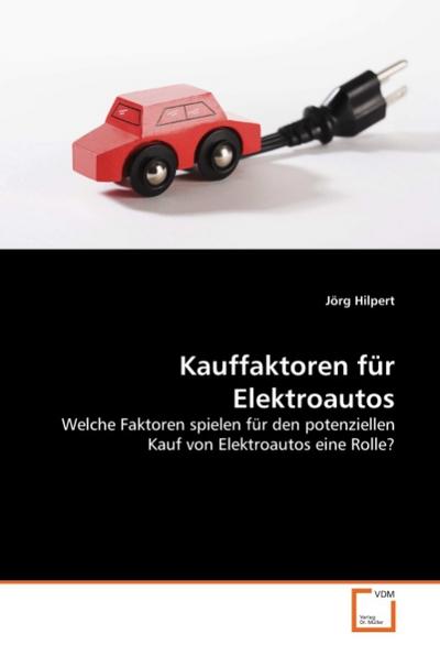 Kauffaktoren für Elektroautos