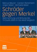 Schröder gegen Merkel