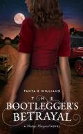 The Bootlegger’s Betrayal