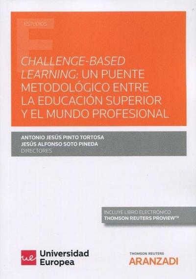 Challenge-based learning : un puente metodológico entre la educación superior y el mundo profesional