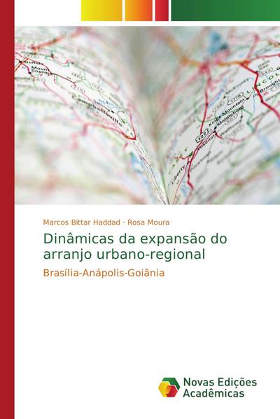 Dinâmicas da expansão do arranjo urbano-regional