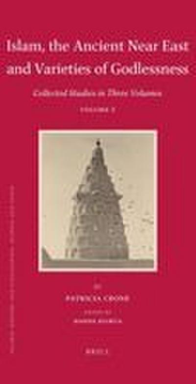 Islam, the Ancient Near East and Varieties of Godlessness