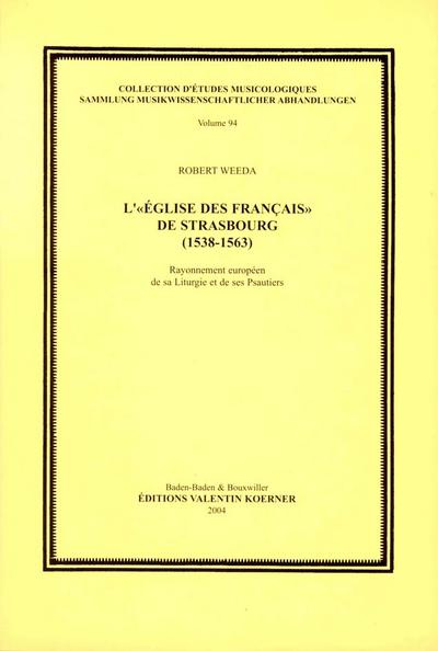 L’église des francais de Strasbourg1538-1563