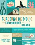 Cuaderno de Dibujo Para Exploradores del Océano / Sketchbook for Ocean Explorers