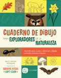 Cuaderno de Dibujo Para Exploradores de la Naturaleza / Sketchbook for Nature Explorers