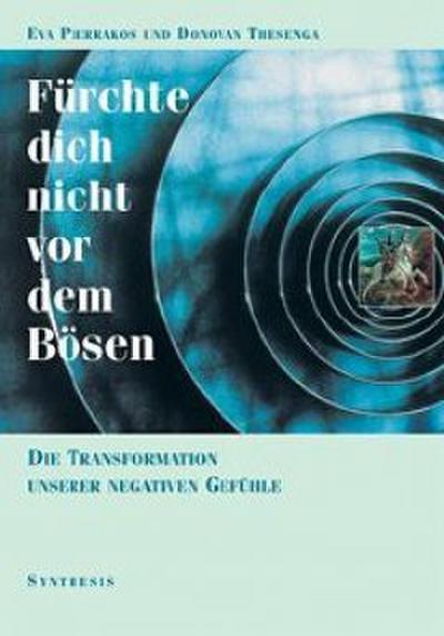 Fürchte Dich nicht vor dem Bösen