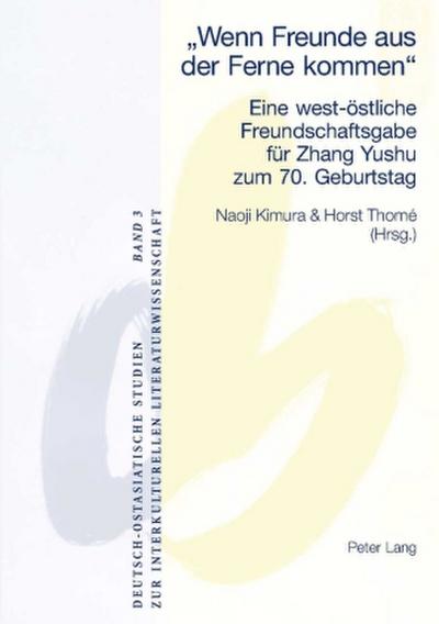 ’Wenn Freunde aus der Ferne kommen’