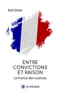 Entre convictions et raison