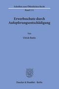 Erwerbsschutz durch Aufopferungsentschädigung.