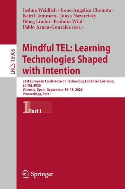 Mindful TEL: Learning Technologies Shaped with Intention