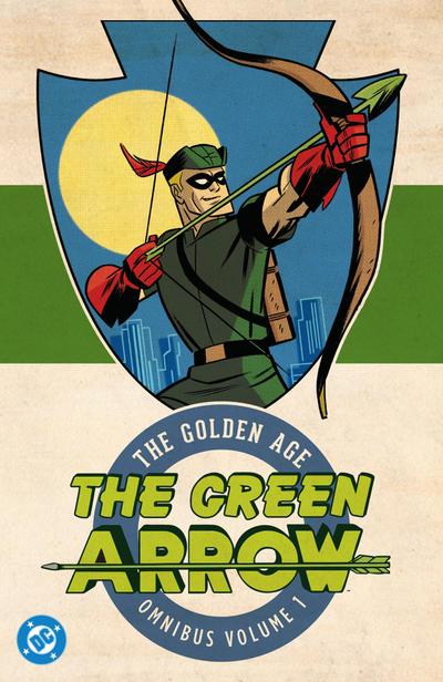 Green Arrow: The Golden Age Omnibus Vol. 1 (New Edition)