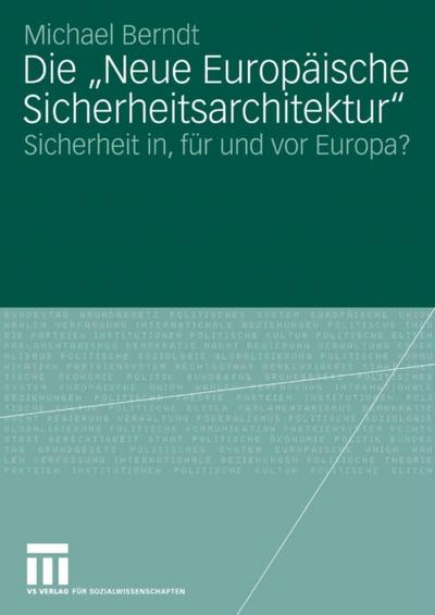 Die "Neue Europäische Sicherheitsarchitektur"