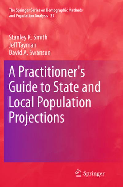 A Practitioner’s Guide to State and Local Population Projections