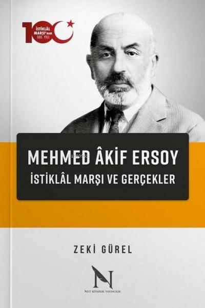 Mehmed Akif Ersoy - Istiklal Marsi ve Gercekler