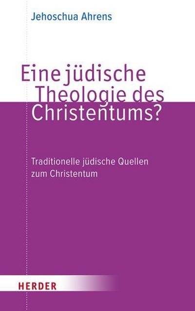 Eine jüdische Theologie des Christentums?