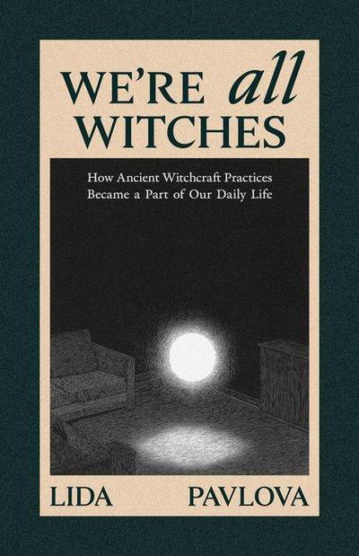 We Are All Witches