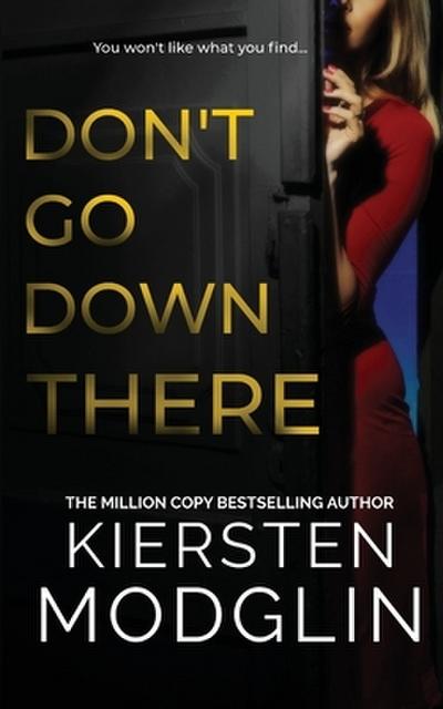 Don’t Go Down There