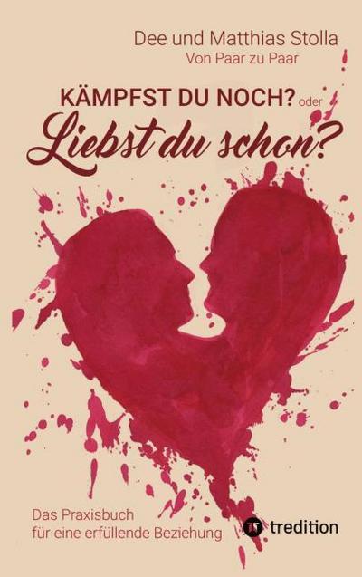 Kämpfst Du noch oder liebst Du schon?