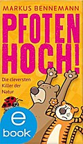 Pfoten hoch. - Markus Bennemann