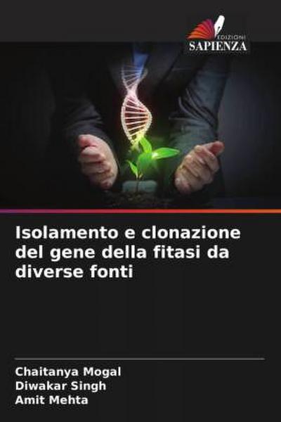 Isolamento e clonazione del gene della fitasi da diverse fonti