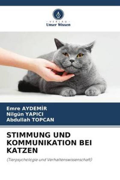 STIMMUNG UND KOMMUNIKATION BEI KATZEN