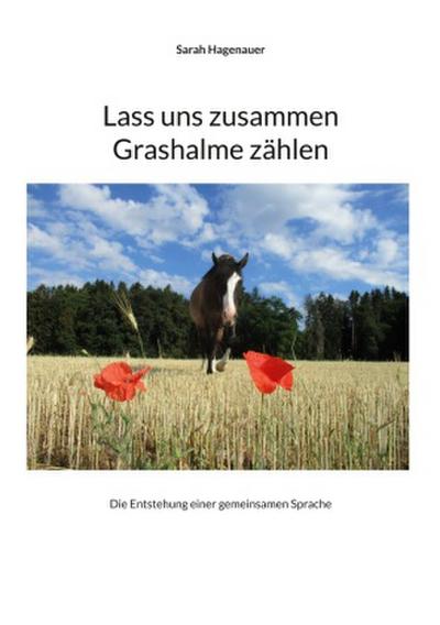 Lass uns zusammen Grashalme zählen