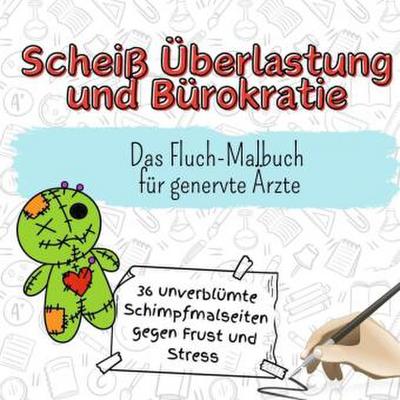 Scheiß Überlastung und Bürokratie
