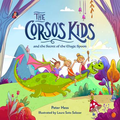 The Corso’s Kids and the Secret of the Magic Spoon
