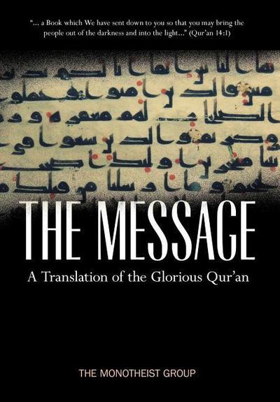 The Message - A Translation of the Glorious Qur’an