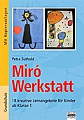 Brigg: Kunst - Grundschule: Miró Werkstatt: 18 kreative Lernangebote für Kinder ab Klasse 1. Buch mit Kopiervorlagen