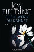 Flieh, wenn du kannst von Joy Fielding | Taschenbuch