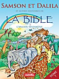 Samson et Dalila et autres histoires de la Bible
