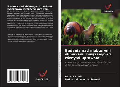 Badania nad niektórymi ¿limakami zwi¿zanymi z ró¿nymi uprawami