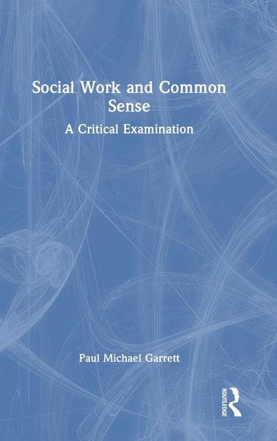 Social Work and Common Sense