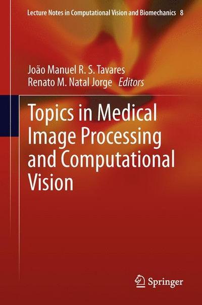 Topics in Medical Image Processing and Computational Vision