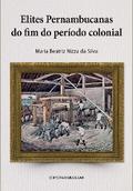 Elites pernambucanas do fim do período colonial