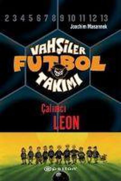 Vahsiler Futbol Takimi 1 - Calimci Leon Ciltli