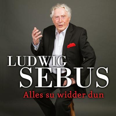 Ludwig Sebus - Alles su widder dun, Audio-CD
