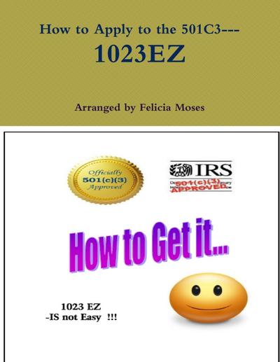 How to Apply to the 501C3--- 1023EZ
