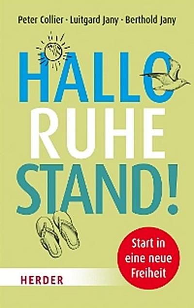 Hallo Ruhestand!