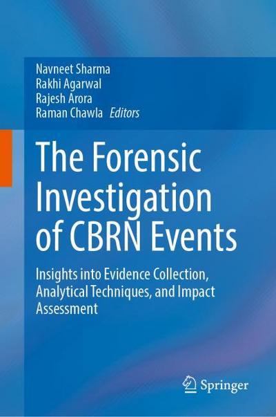 The Forensic Investigation of CBRN Events