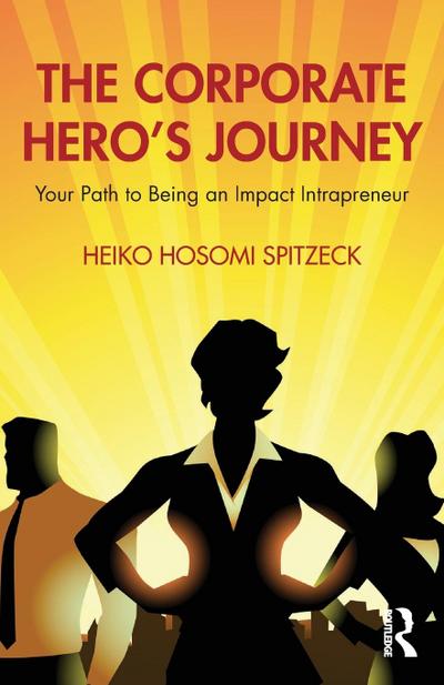 The Corporate Hero’s Journey