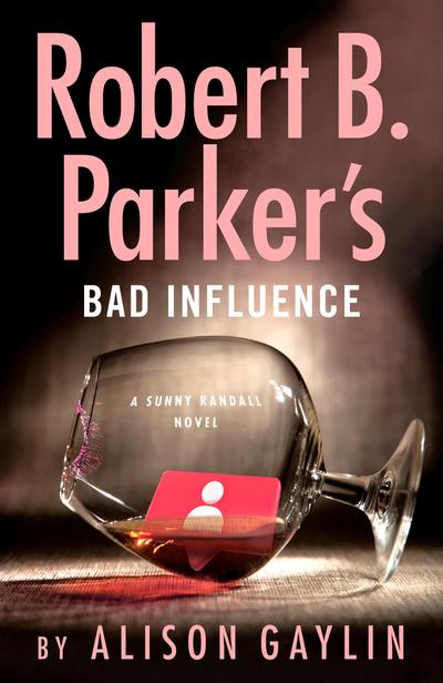 Robert B. Parker’s Bad Influence
