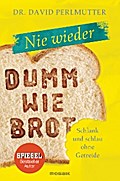 Nie wieder - Dumm wie Brot